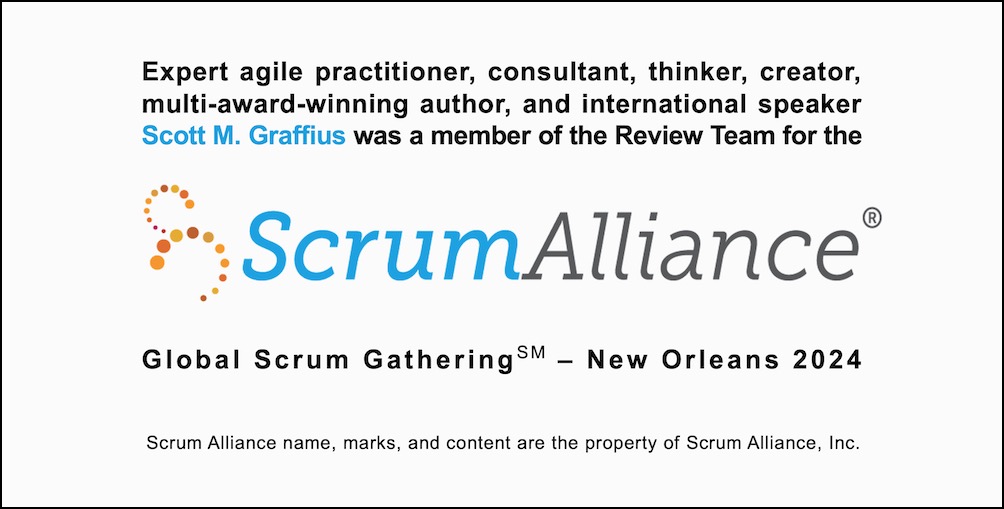 Scott M Graffius was Member of Review Team for the Scrum Alliance Global Scrum Gathering 2024 New Orleans v2-LR
